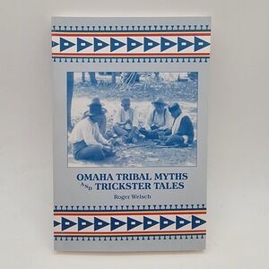 Roger Welsch Omaha Tribal Myths and Trickster Tales Paperback Native American EX
